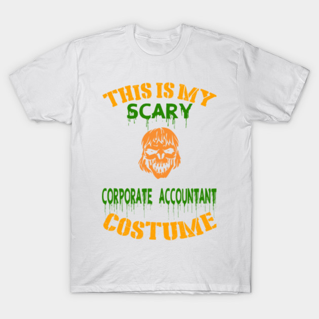 This Is My Scary Corporate Accountant Costume T-Shirt-TOZ